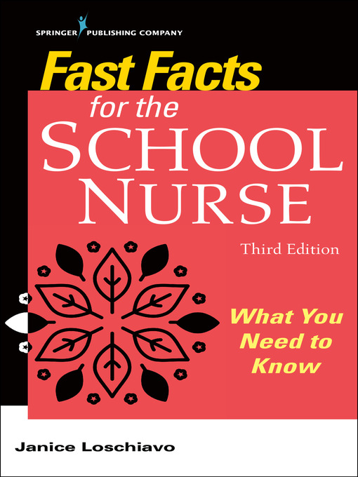 Title details for Fast Facts for the School Nurse by Janice Loschiavo - Available